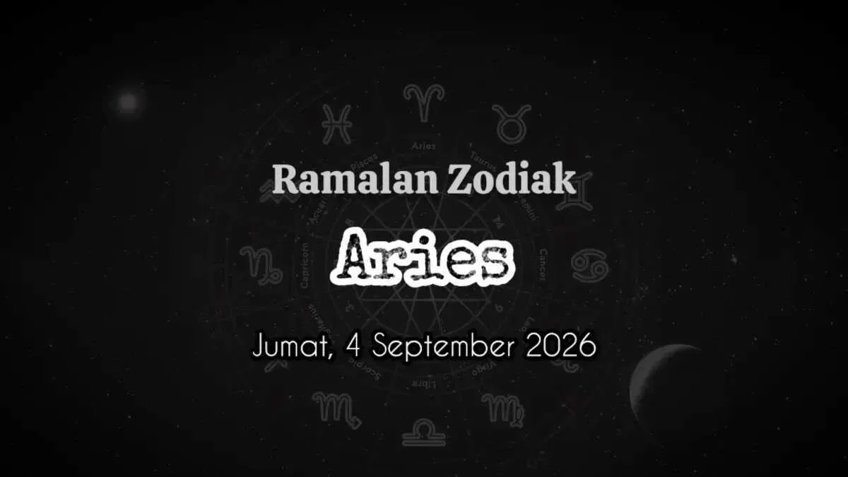 Peruntungan Aries: Pesan Penting untuk Jumat, 4 September 2026